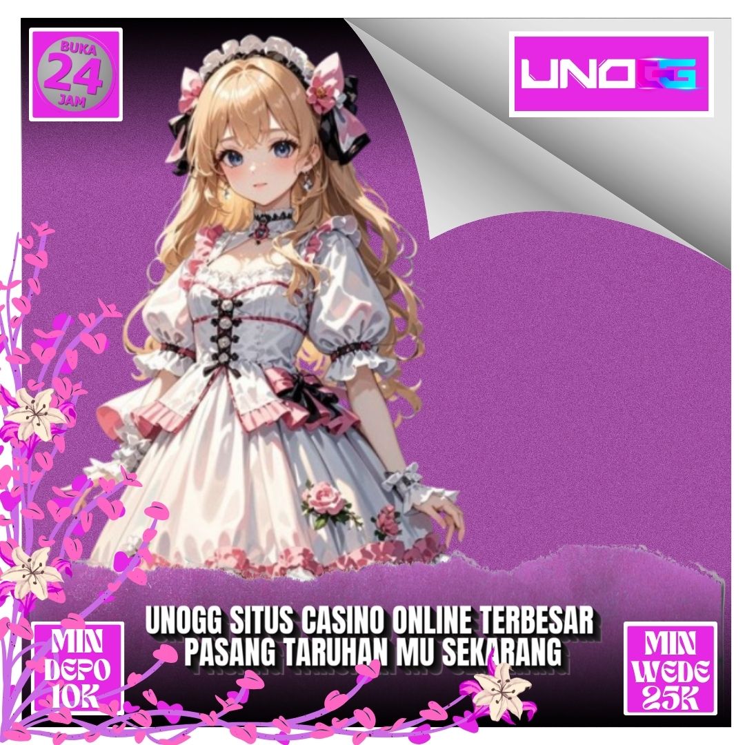 Unogg * Situs Casino Online Terbesar Pasang Taruhan mu Sekarang